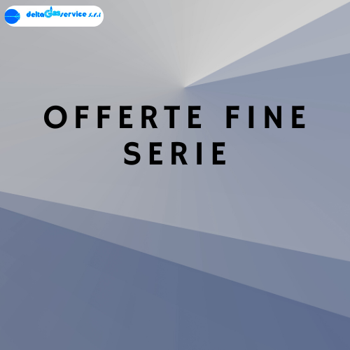 OFFERTE FINE SERIE